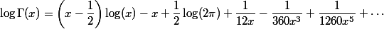 \log\Gamma(x)=\left(x-\dfrac{1}{2}\right)\log(x)-x+\dfrac{1}{2}\log(2\pi)+\dfrac{1}{12x}-\dfrac{1}{360x^3}+\dfrac{1}{1260x^5}+\cdots